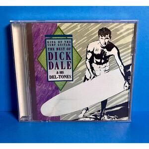 The Best of Dick Dale & His Del-Tones CD 1989 Rhino – King of the Surf Guitar